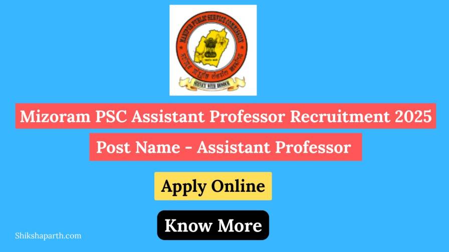 Mizoram PSC Assistant Professor Recruitment 2025