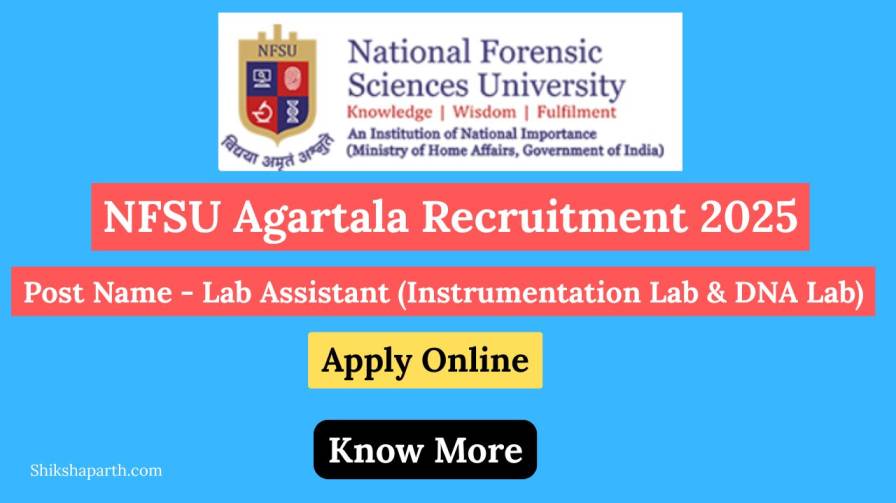 NFSU Agartala Recruitment 2025